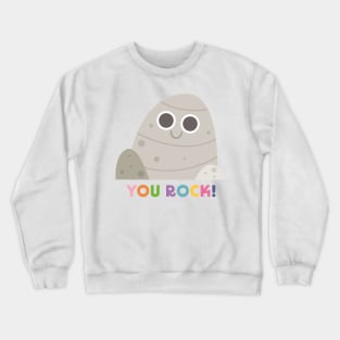 You Rock! Crewneck Sweatshirt